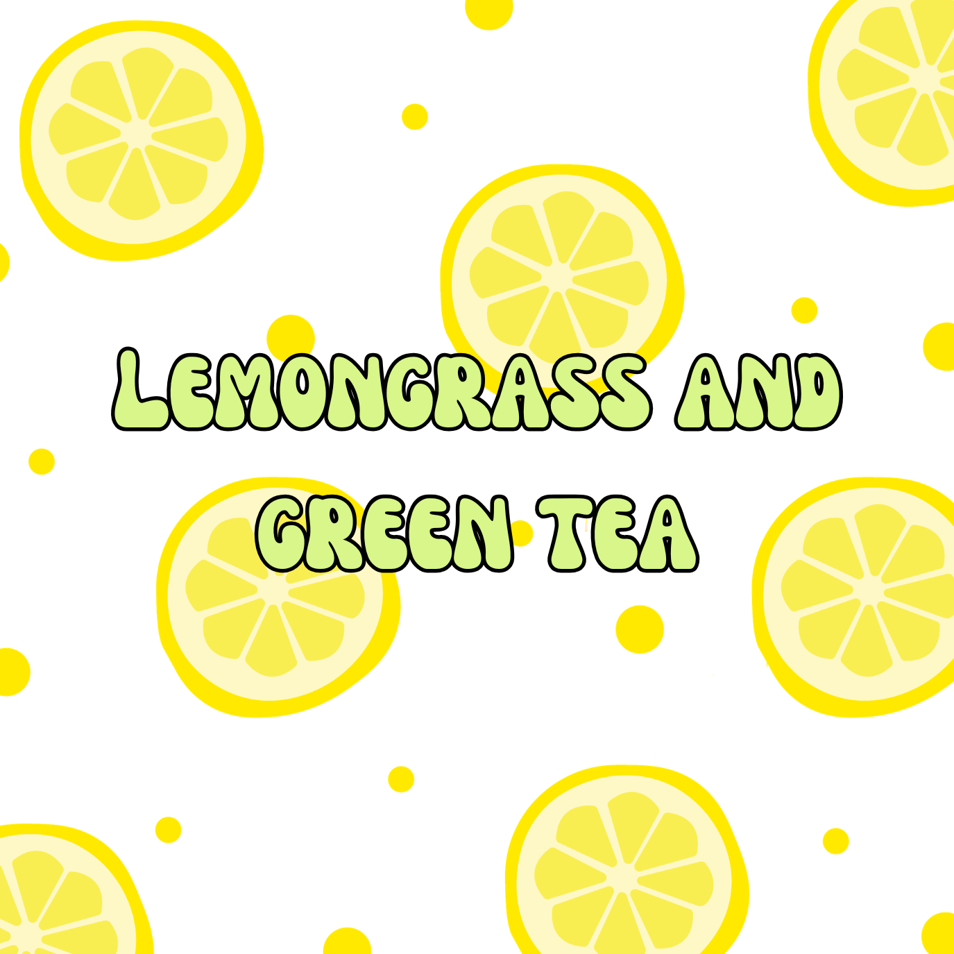 Lemongrass and Green Tea