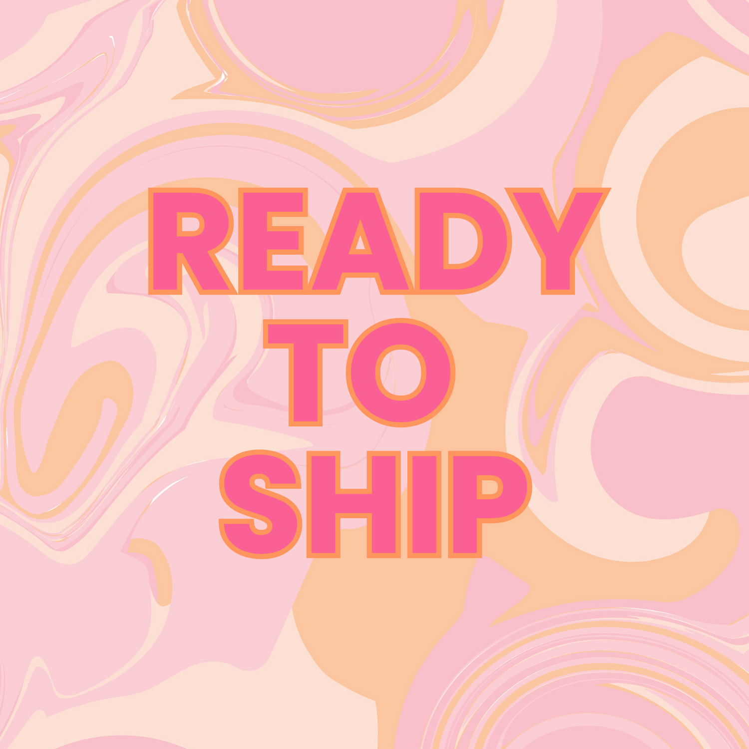 Ready to Ship