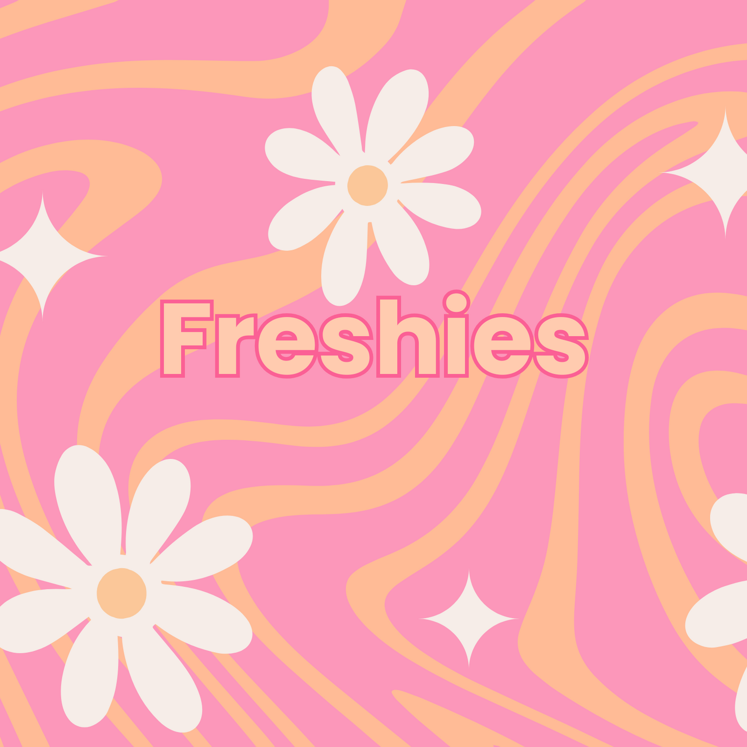 Freshies