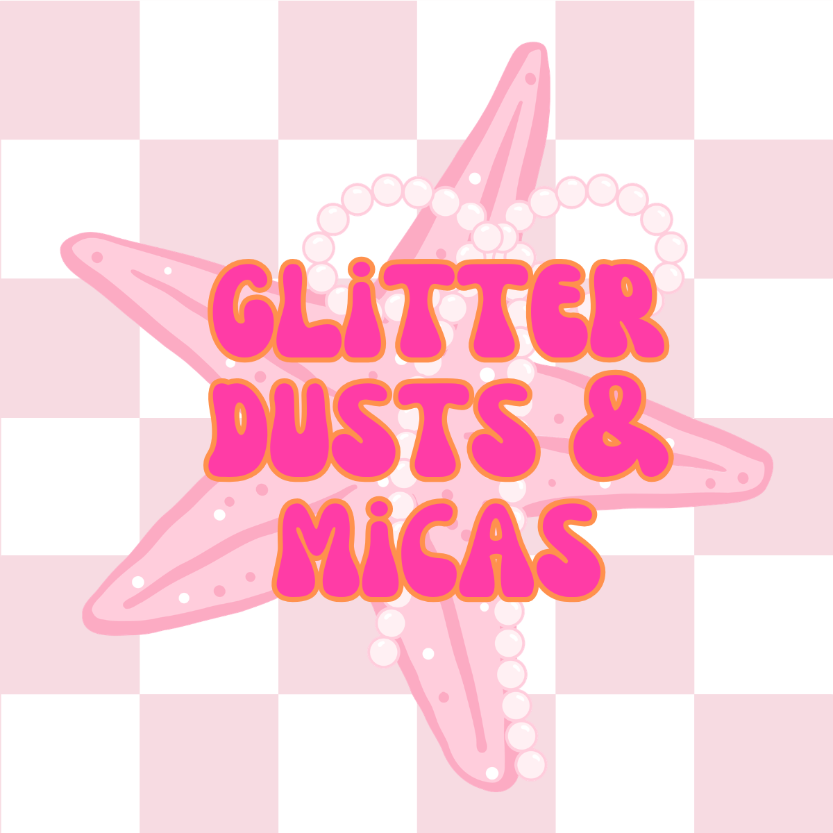 Glitter Dust & Mica