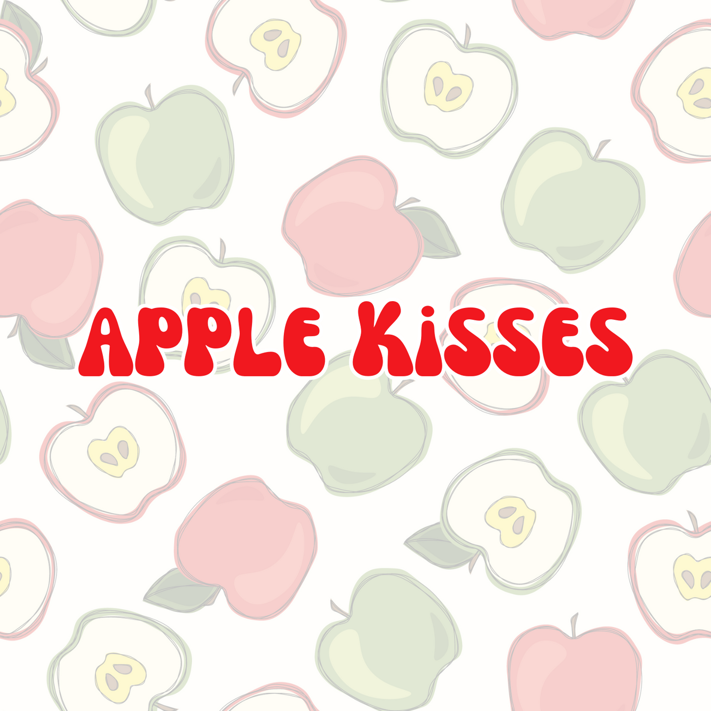 Apple Kisses