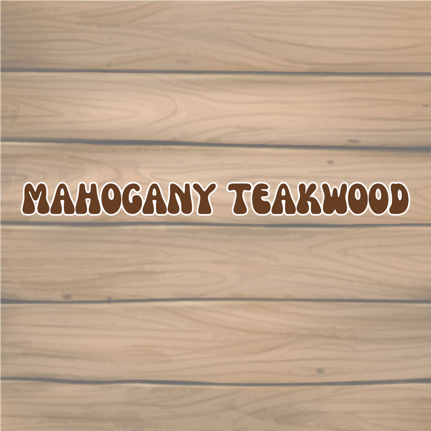 Mahogany Teakwood