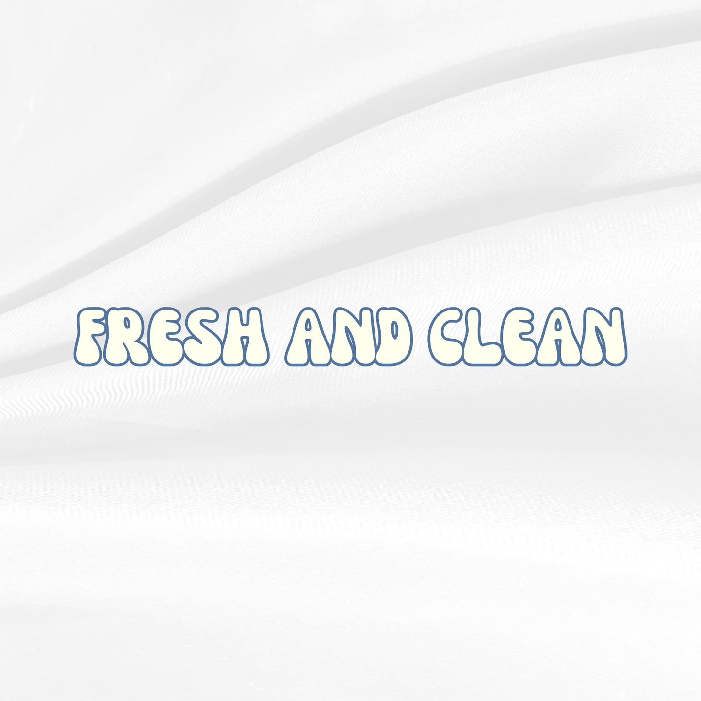 Fresh and Clean