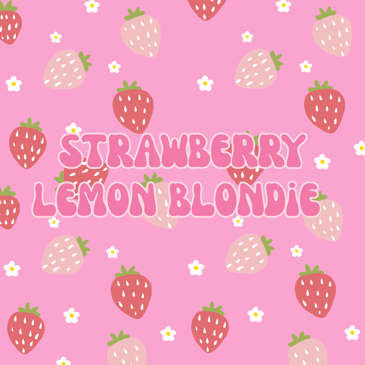 Strawberry Lemon Blondie
